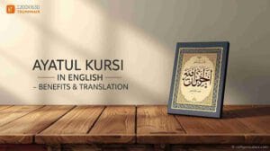 Ayatul Kursi in English – Translation, Transliteration & Benefits