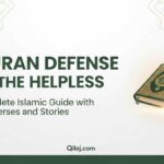Quran Defense of the Helpless – Key Verses and Complete Islamic Guide on Qilaj.com