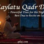 Laylatul Qadr Dua in Arabic with English translation – powerful dua for the Night of Decree
