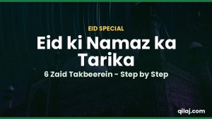 Eid ki Namaz ka Tarika – 6 Zaid Takbeerein, Niyyat aur Eid ki Sunnatein (Step by Step)