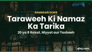 Taraweeh Ki Namaz Ka Tarika – Taraweeh Ki Rakat, Niyyat, Dua aur Fazilat